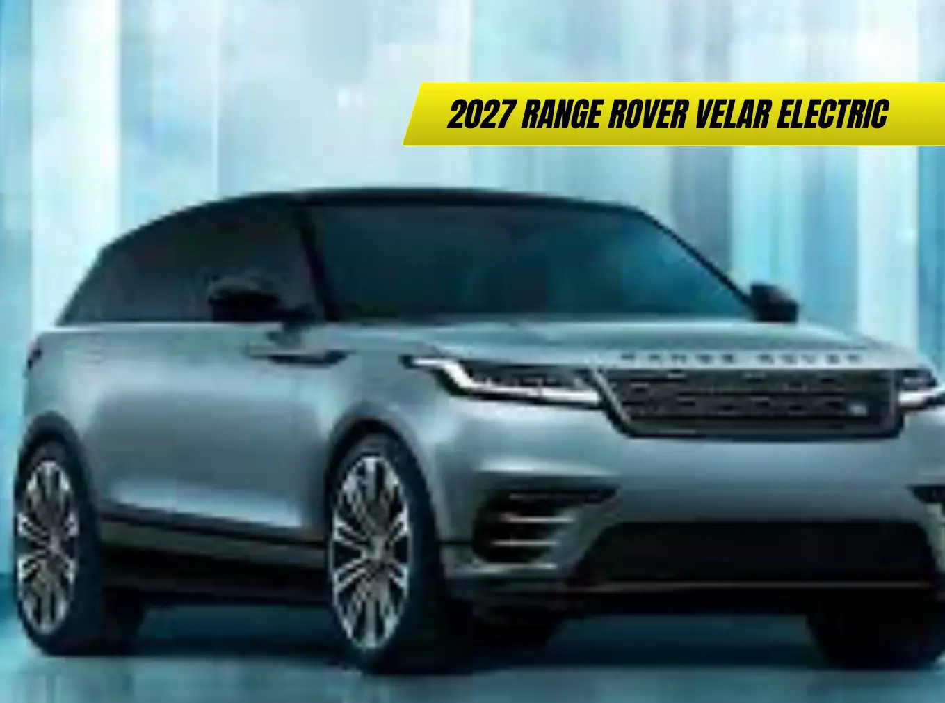 2027 Range Rover Velar Electric: First Look, Interior Spy Shots, and